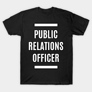 Public Relations Officer Job Title Profession - Occupation T-Shirt